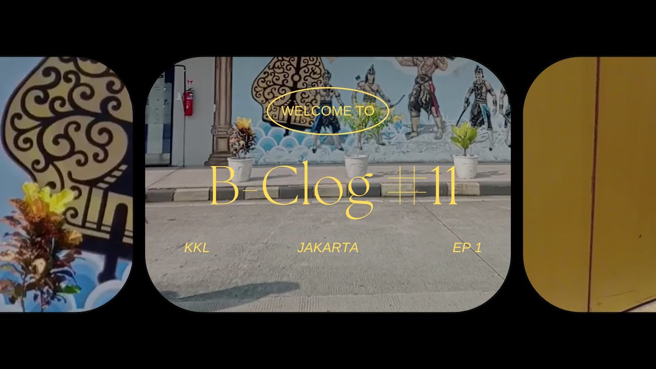 [B-CLOG #11] OTW Kakss (Bukan Mau Liburan) pt.1