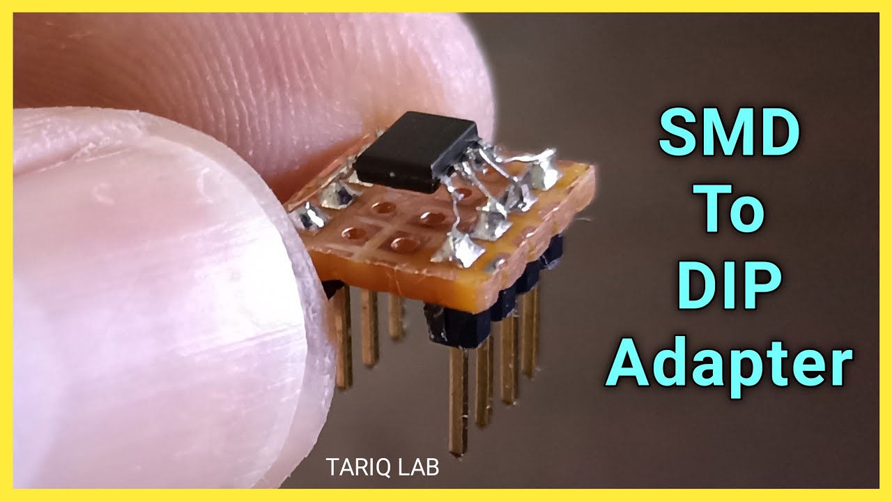 How To Make SMD To DIP Adapter