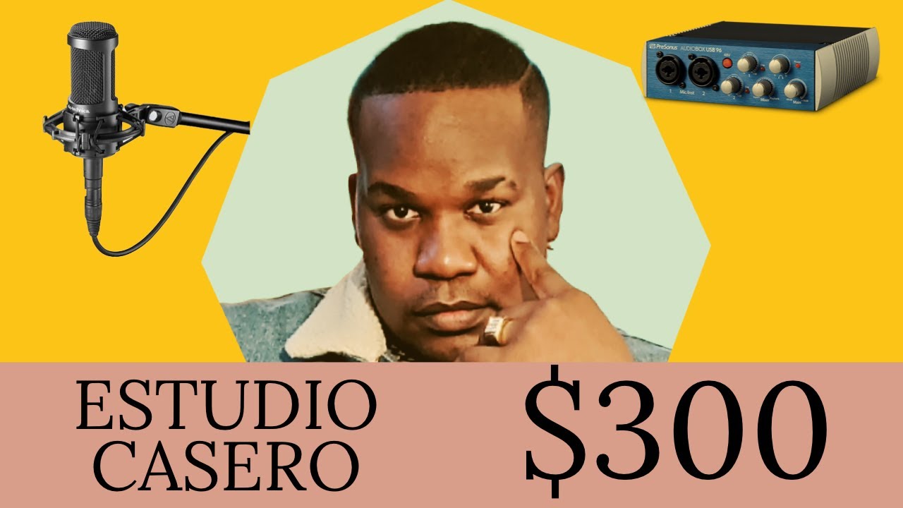 Como comenzar un home studio con 300 Dolares en 2021