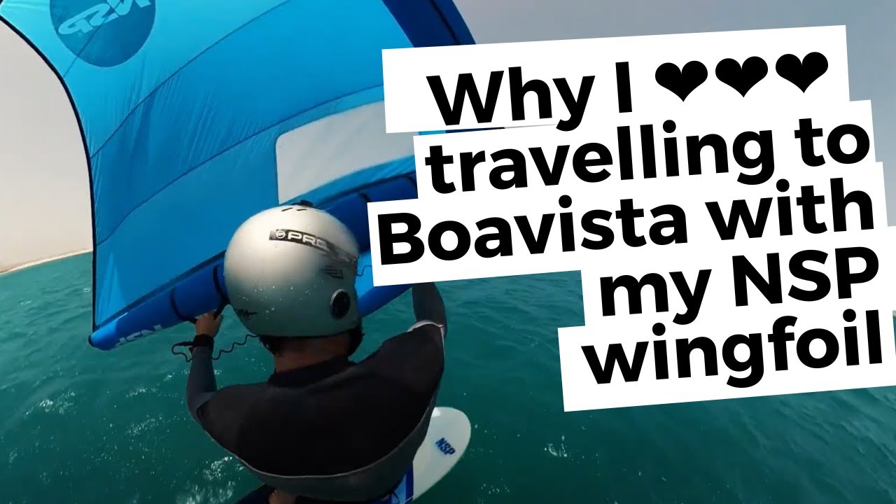 Why I ABSOLUTELY loved travelling to Boavista with my NSP wingfoil
