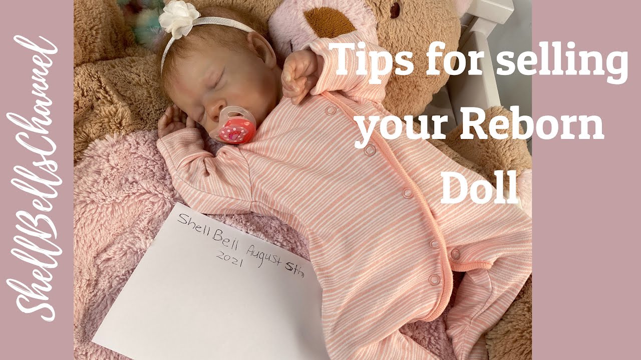How to sell a Reborn Baby Doll!!