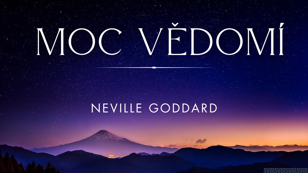 Moc vědomí * Neville Goddard (nová verze, vyčištěný zvuk)