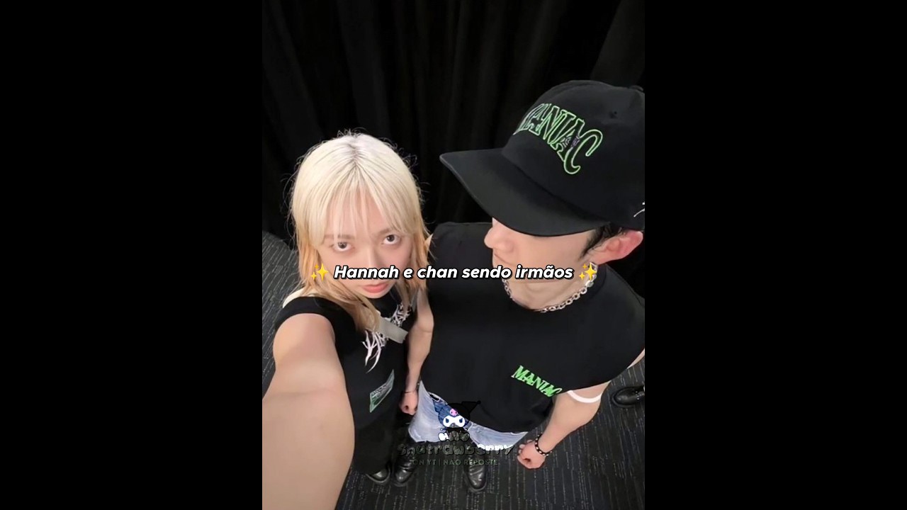 hannah & chan sendo irmãos ✨ 