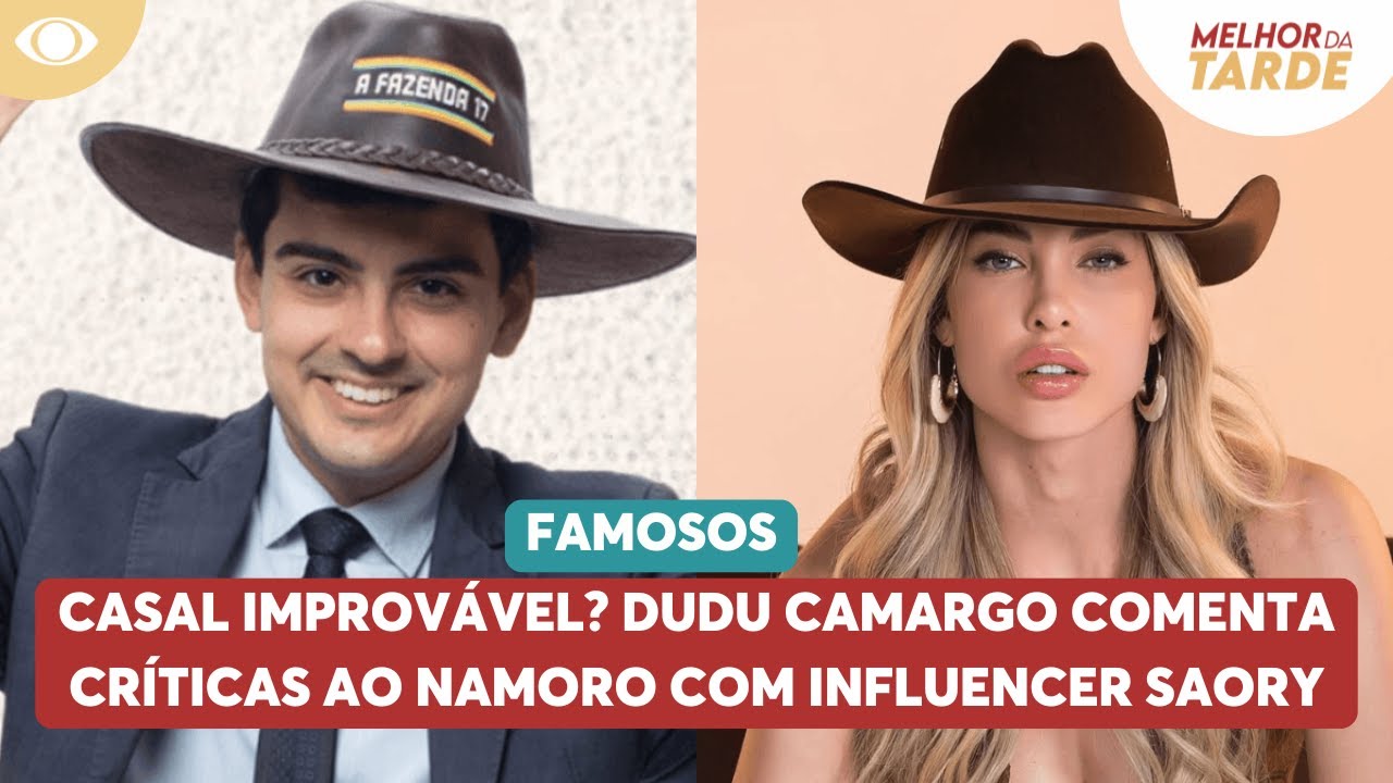 Casal improvável? Dudu Camargo comenta críticas ao namoro com Saory | Melhor da Tarde