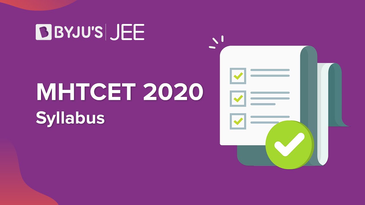 MHT CET 2020 - Syllabus - Detailed Video