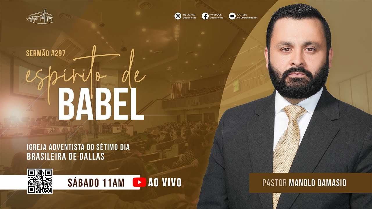 Sermão #297 I Espírito de babel — Pr. Manolo Damasio
