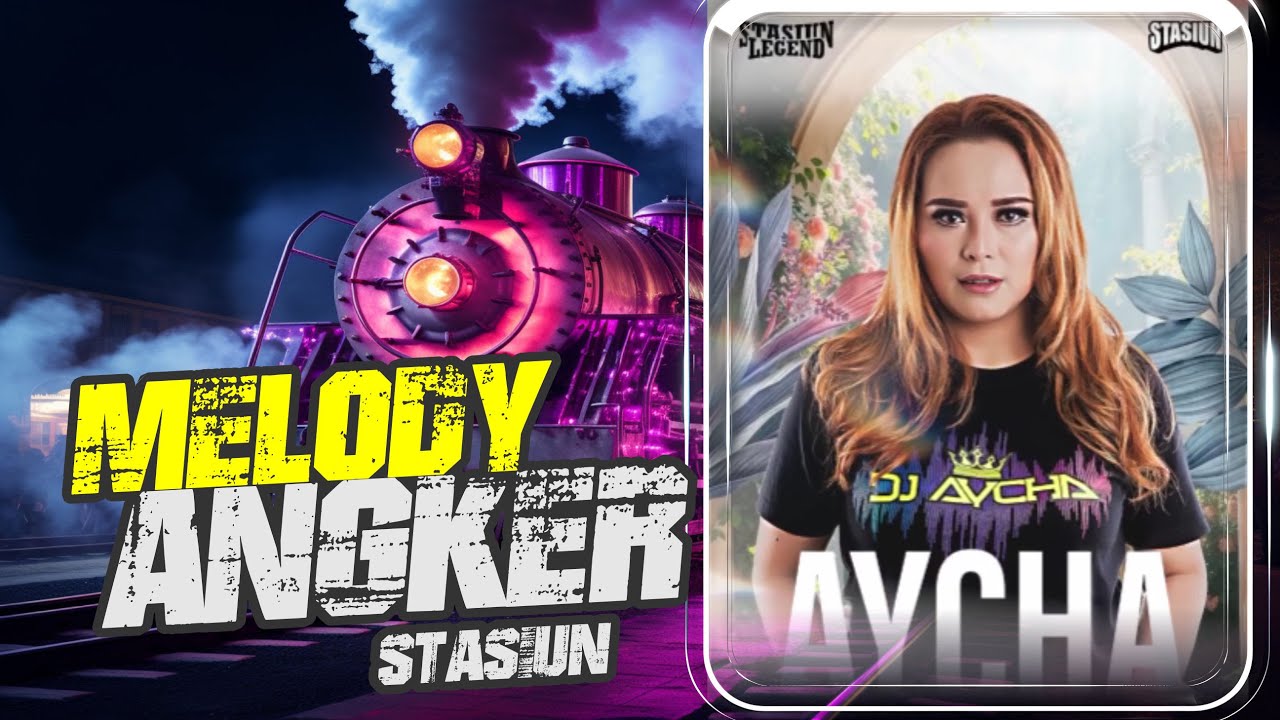DJ AYCHA - LIVE PERFORM STASIUN LT 6 BEST MELODY ANGKER FUNKOT TERBARU 2025