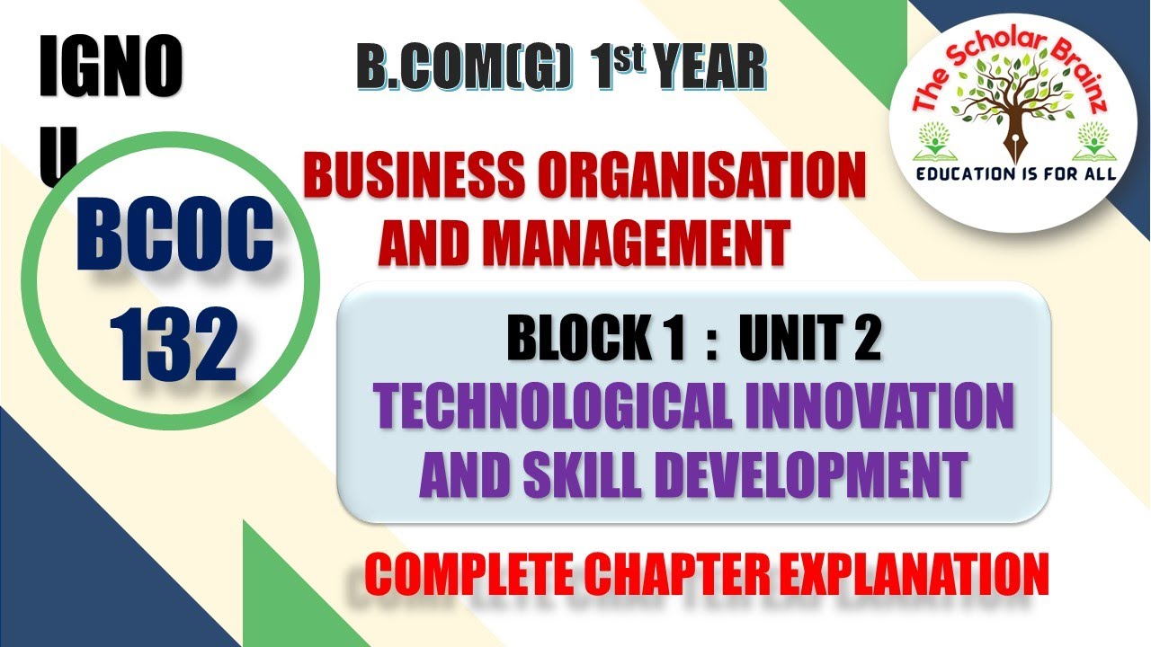 IGNOU BCOMG BCOC 132 Business organisation and management Unit 2 Technological Innovation Chapter