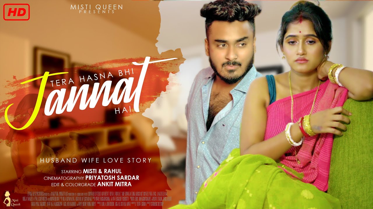 Jannat | Tera Hasna Bhi | Allah Di Kasam | Husband Wife Love Story | Hindi Song 2021 | Misti Queen