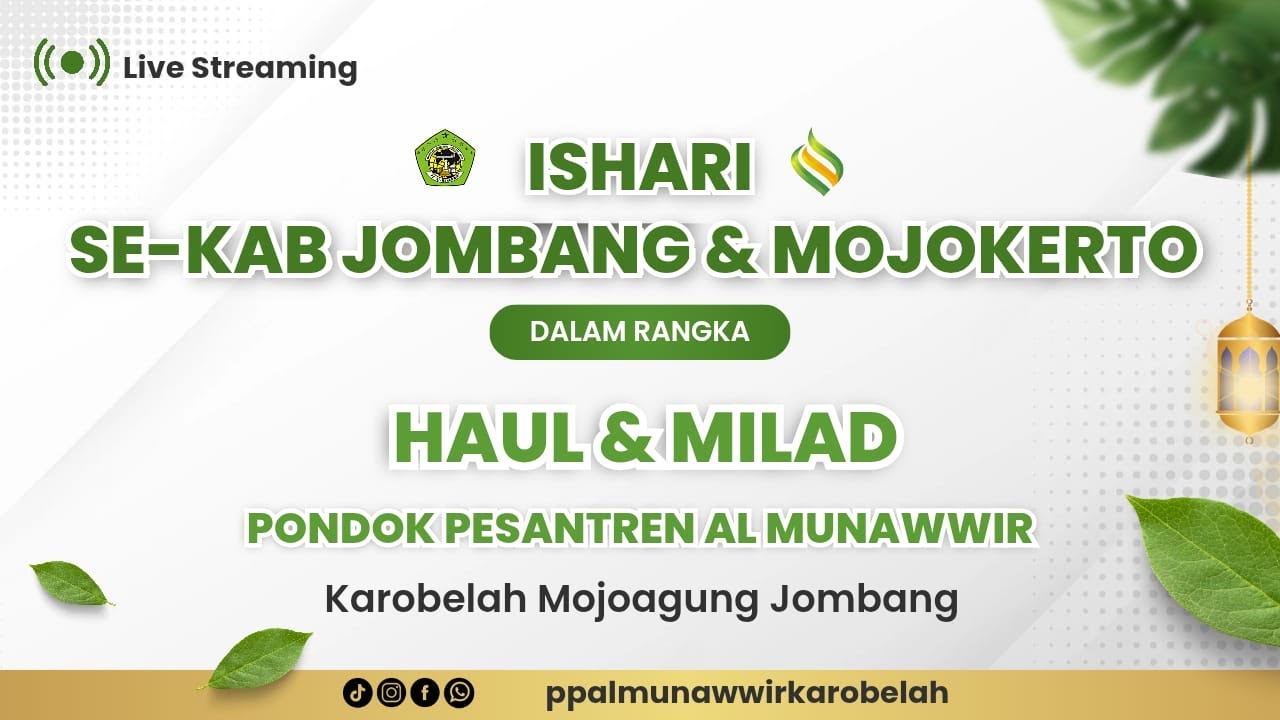 LIVE STREAMING ISHARI SE-KAB JOMBANG & MOJOKERTO | HAUL & MILAD PP AL MUNAWWIR | KAROBELAH MOJOAGUNG