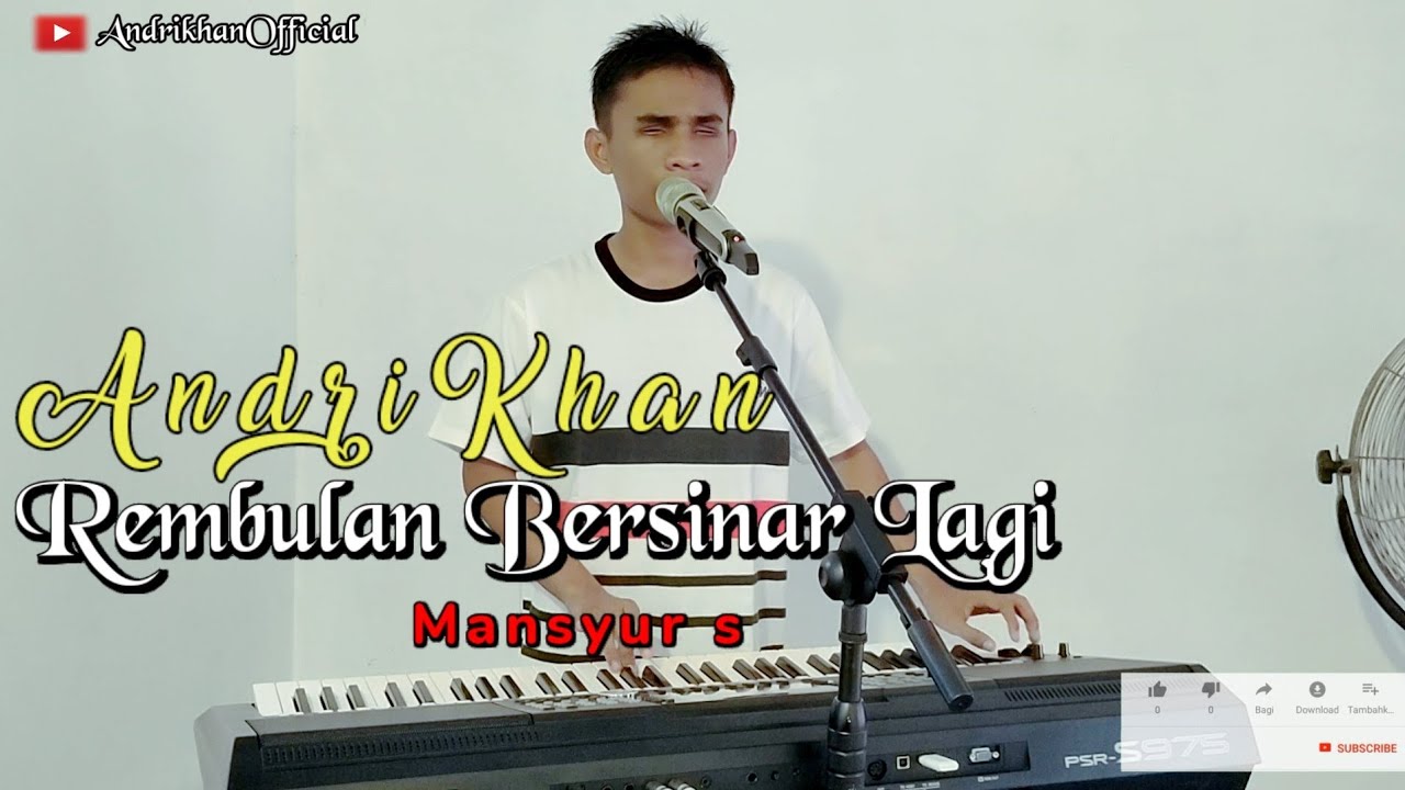 REMBULAN BERSINAR LAGI ( MANSYUR S ) || DANGDUT || COVER BY ANDRIKHAN
