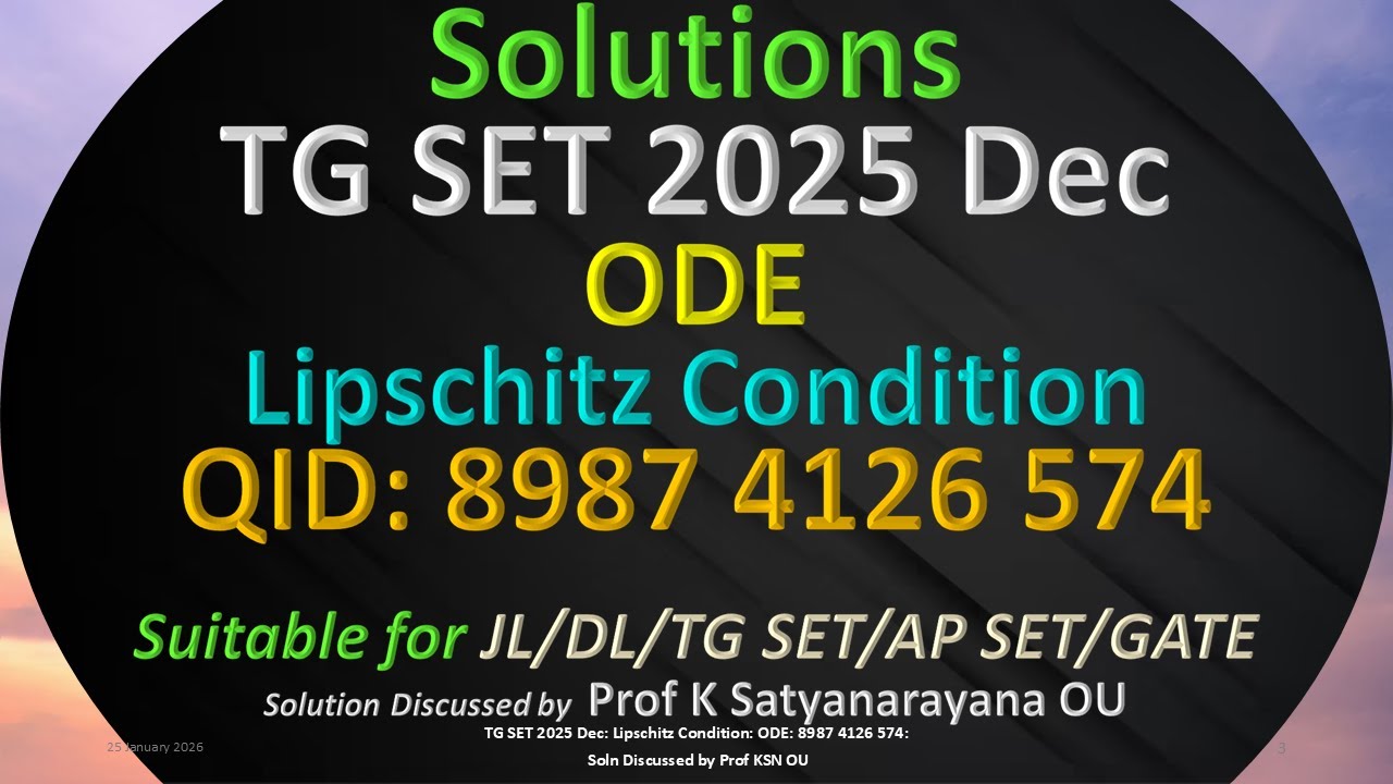 TG SET 2025 Декабрь | Условие Липшица | ОДУ | 8987 4126 574 | Решение обсуждается профессором КСН OU