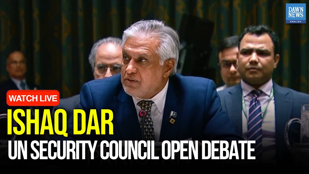 🔴 LIVE: DPM Ishaq Dar at UN Security Council Open Debate held under China's Presidency