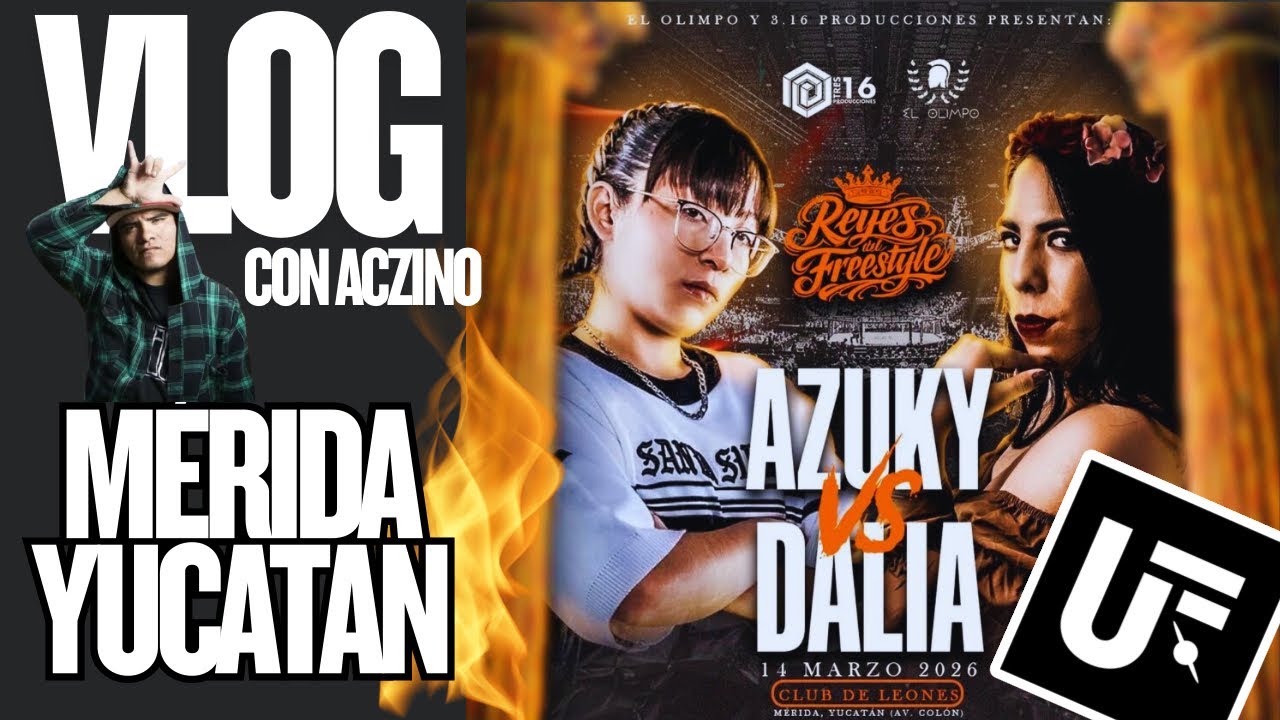 AZUKY VS DALIA CASTELLA | VLOG con ACZINO (REYES DEL FREESTYLE) Merida