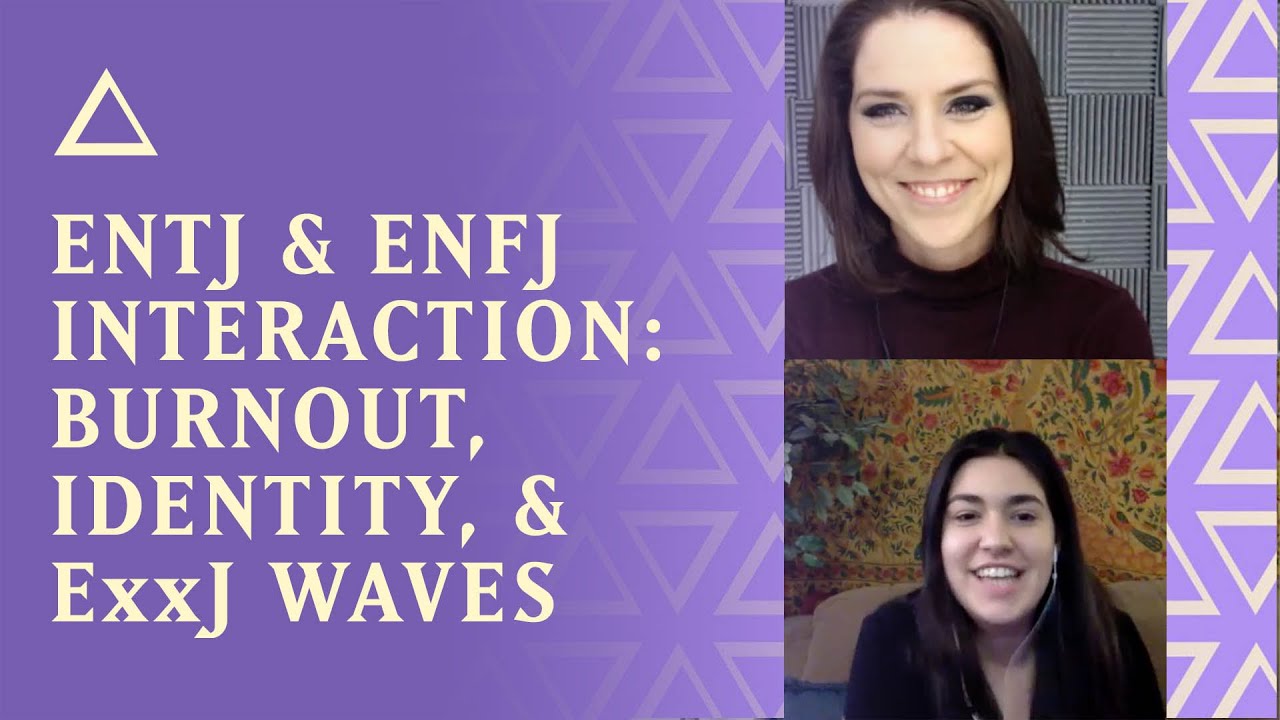 ENTJ & ENFJ: On over-giving, identity, and burnout (w/ Shan from Objective Personality)