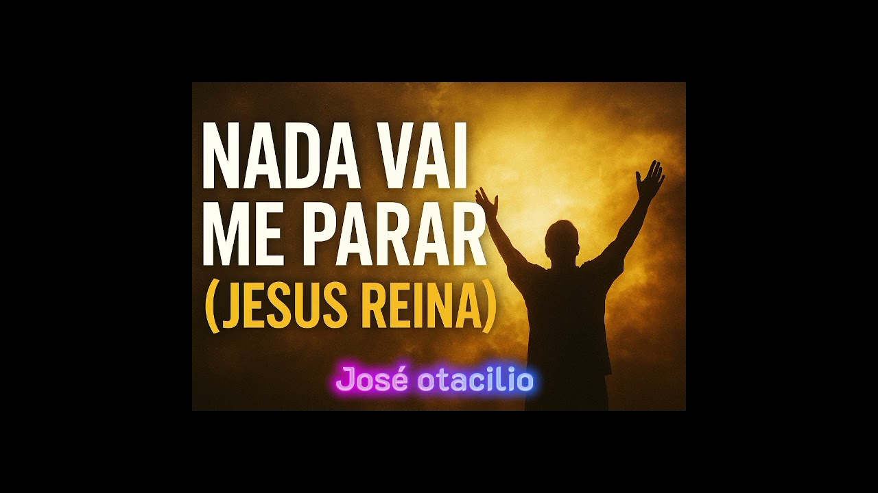 Nada Vai Me Parar | Música Gospel de Adoração | Estilo Fernandinho | Louvor Profético.