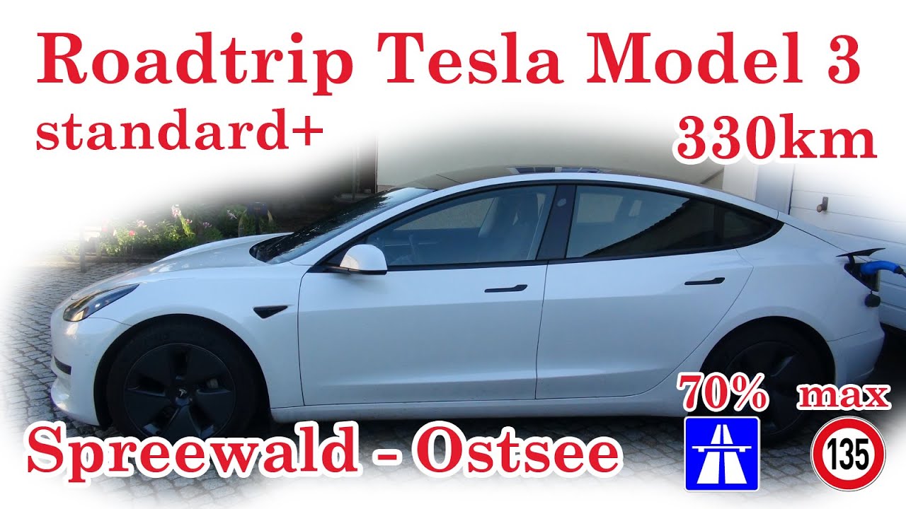 Roadtrip Tesla Model 3 standard 330km Spreewald - Ostsee
