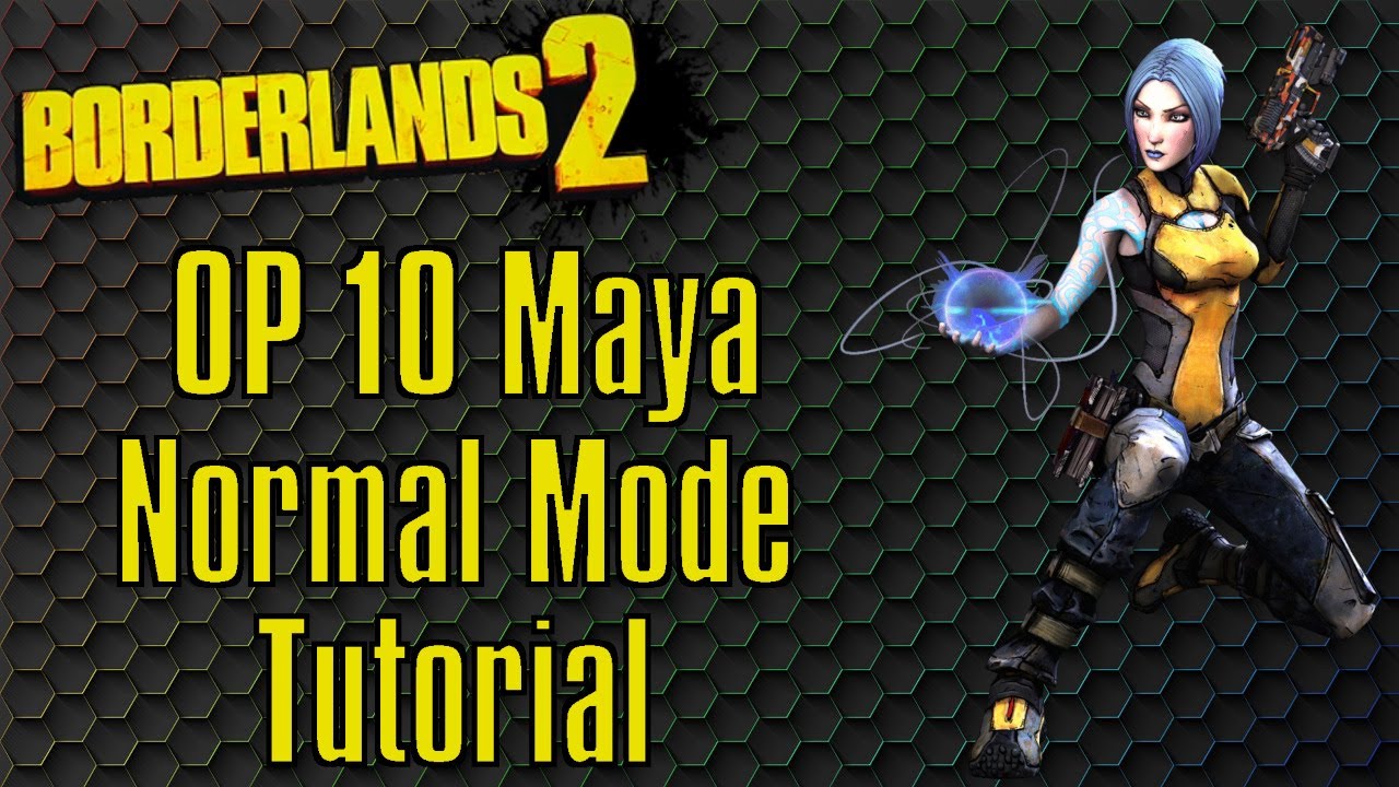 Borderlands 2 | OP 10 Maya Tutorial Part 1: Normal Mode