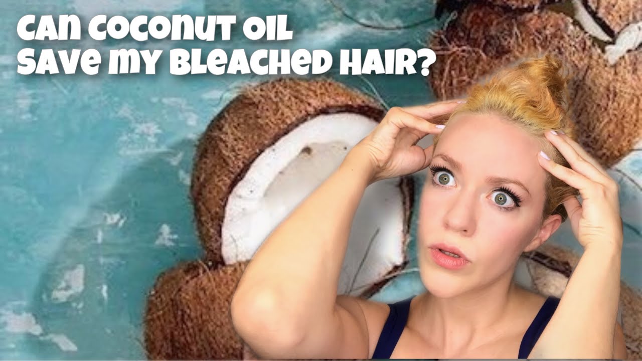 Can Coconut Oil Save My Bleached Hair?