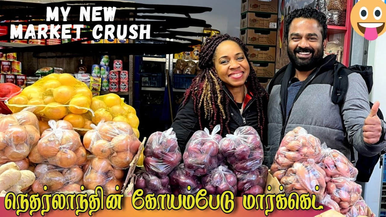 Koyambedu Market in Netherlands - The Biggest Open Market  | Tamil Vlog | Netherlands Tamilan