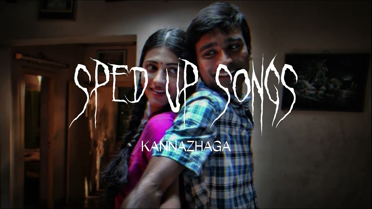 Kannazhaga (sped up) | 3 (Moonu)