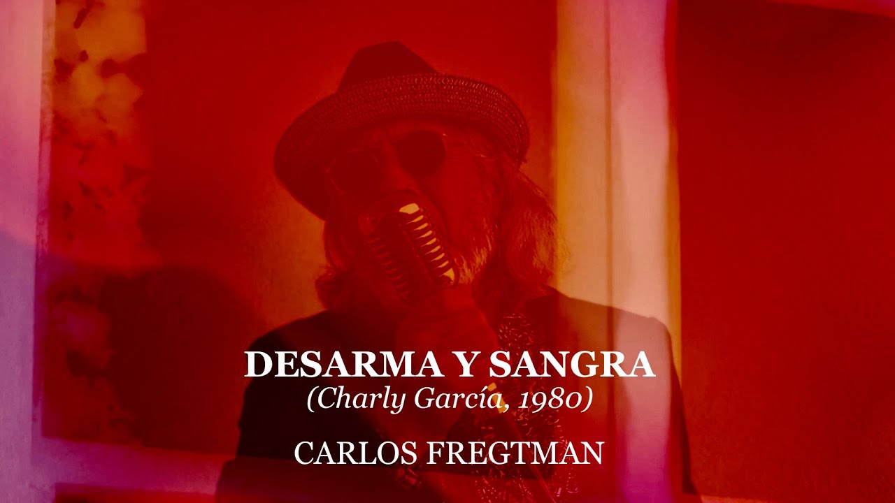 DESARMA Y SANGRA (Charly García, 1980)  CARLOS FREGTMAN -  Producido por Carlos Fregtman (2026)