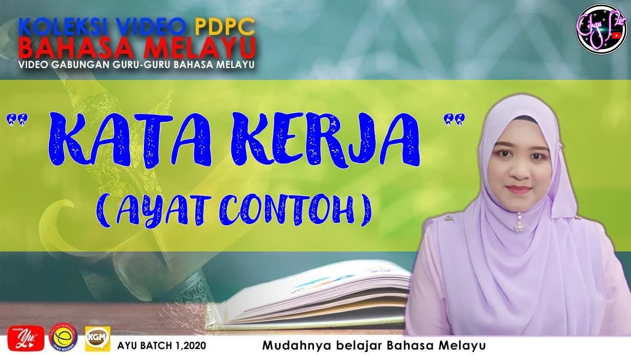 BAHASA MELAYU : KATA KERJA DAN AYAT CONTOH