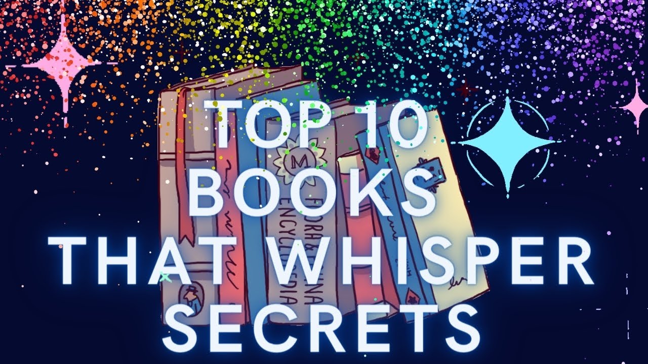 Enigmatic Literary Explorations Top 10 Books That Whisper Secrets