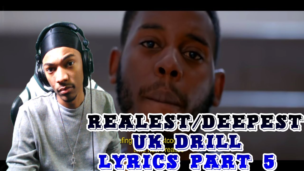 Realest / Deepest UK Drill lyrics Part 5 | American Reaction