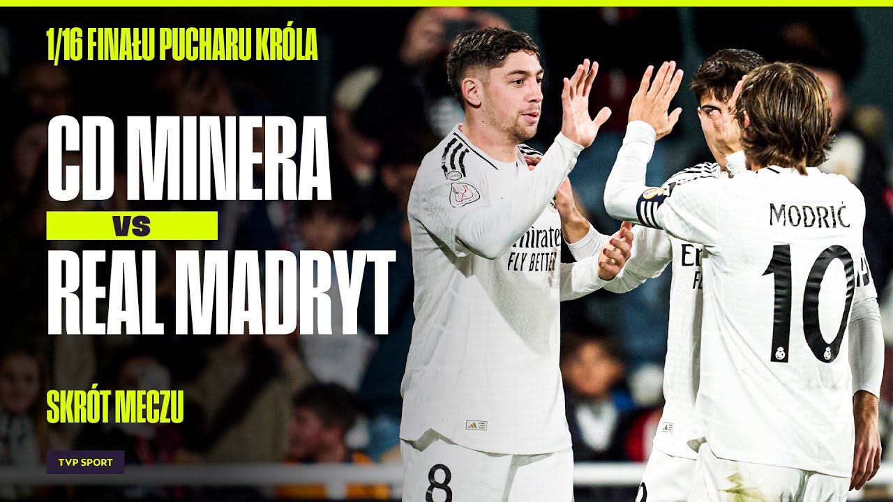 SKR&Oacute;T: REAL MADRYT GROMI, CD MINERA ROZBITA! LUKA MODRIĆ PRZESZEDŁ DO HISTORII | PUCHAR KR&Oacute;LA