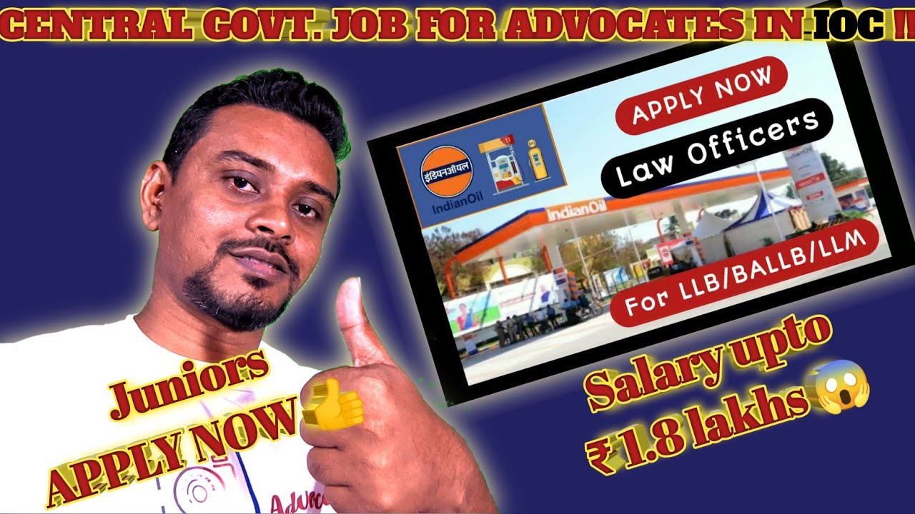 Law officer in indian oil corporation। llb jobs 2022। Law officer vacancy 2022