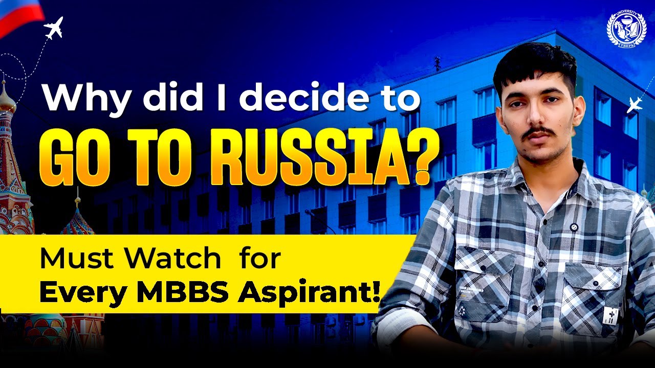 Why I Chose Russia for MBBS | My Journey to Tver State Medical University | Study Abroad Story