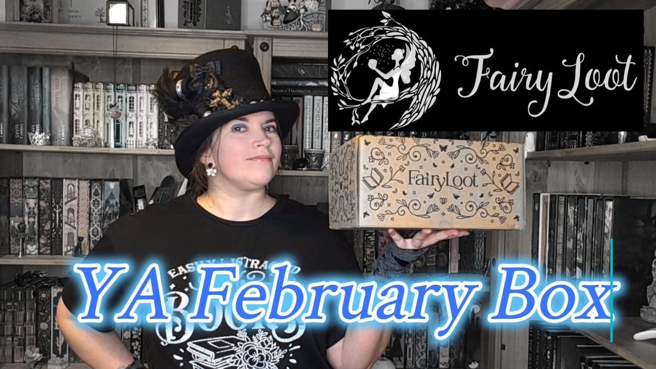 Распаковка Fairyloot YA за февраль