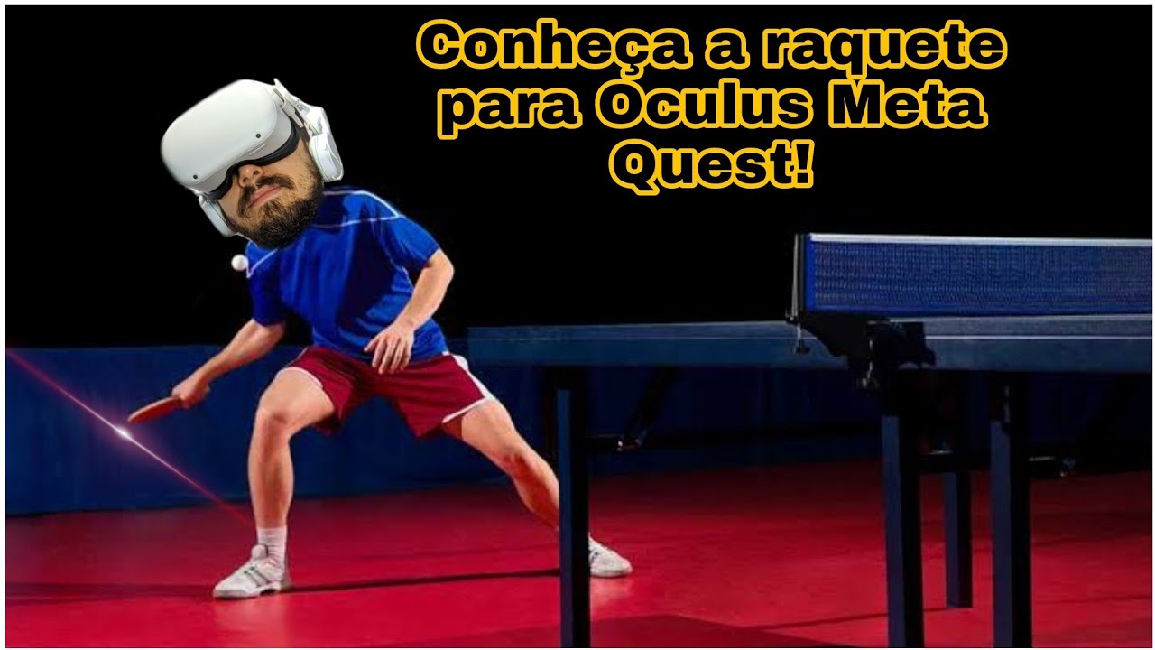 Tenis de mesa VR com raquete real no Oculus Quest! Deixe seu jogo muito mais realista!+CUPOM d desc.