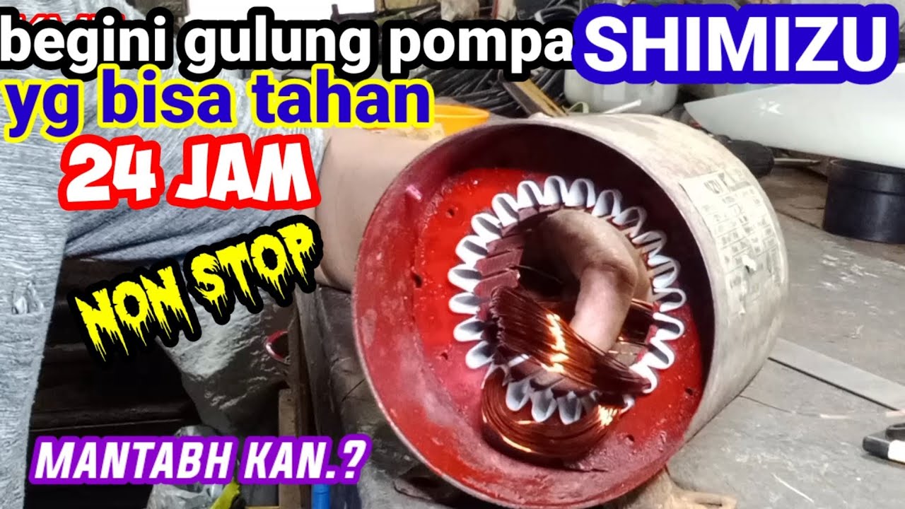 Cara gulung POMPA AIR SHIMIZU yg bisa 24 jam. Begini gulungnya.