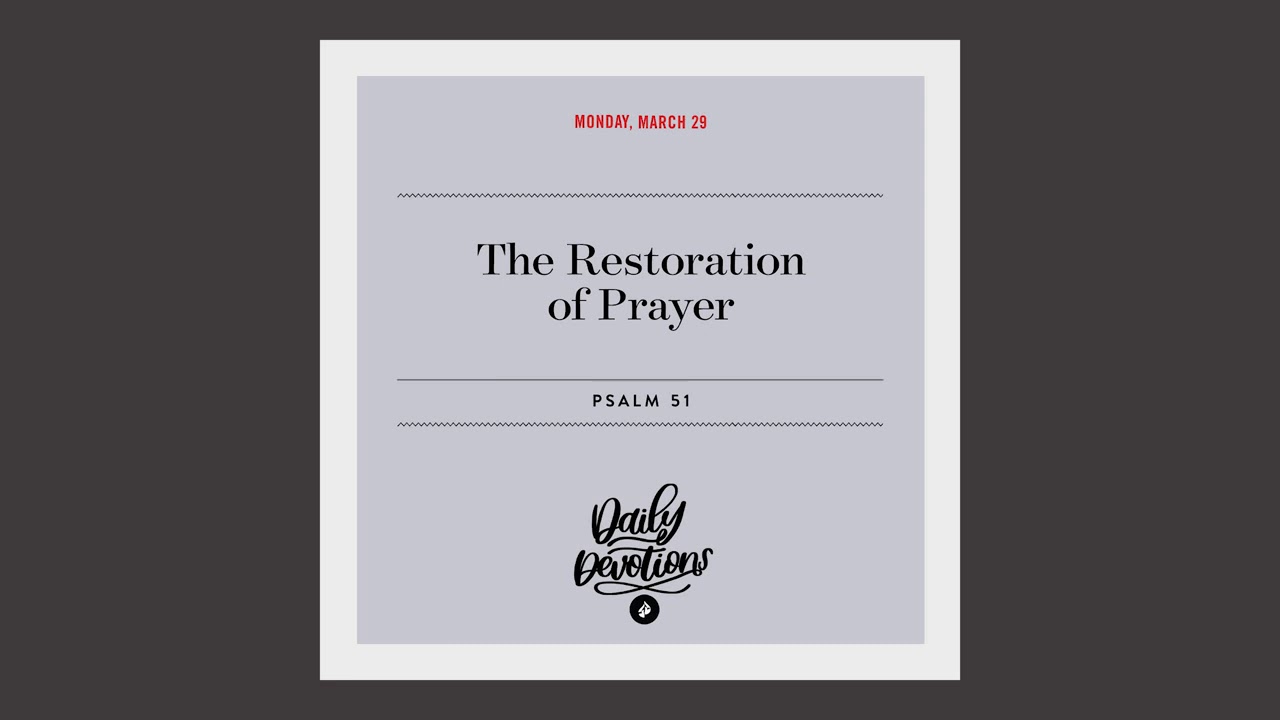 The Restoration of Prayer – Daily Devotional