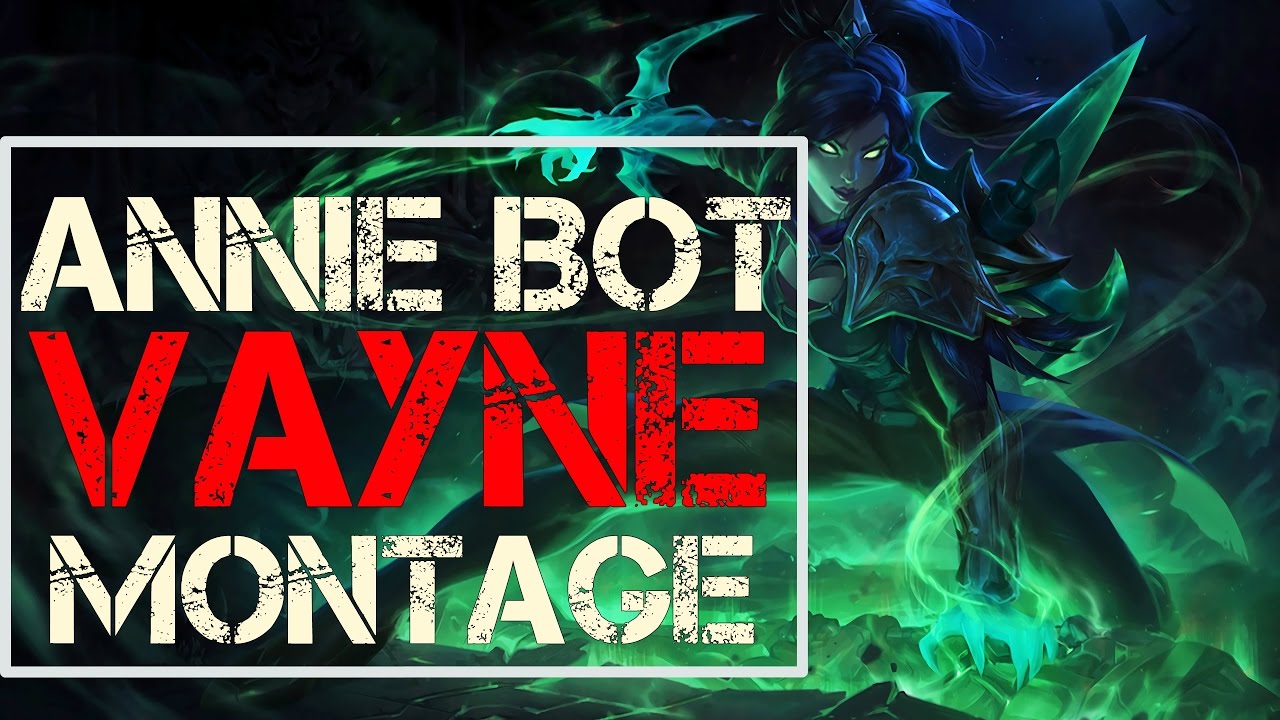 ANNIE BOT VAYNE MONTAGE || Pacoc - League of Legends