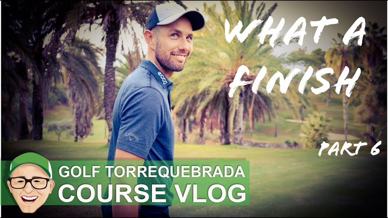 GOLF TORREQUEBRADA - WHAT A FINISH
