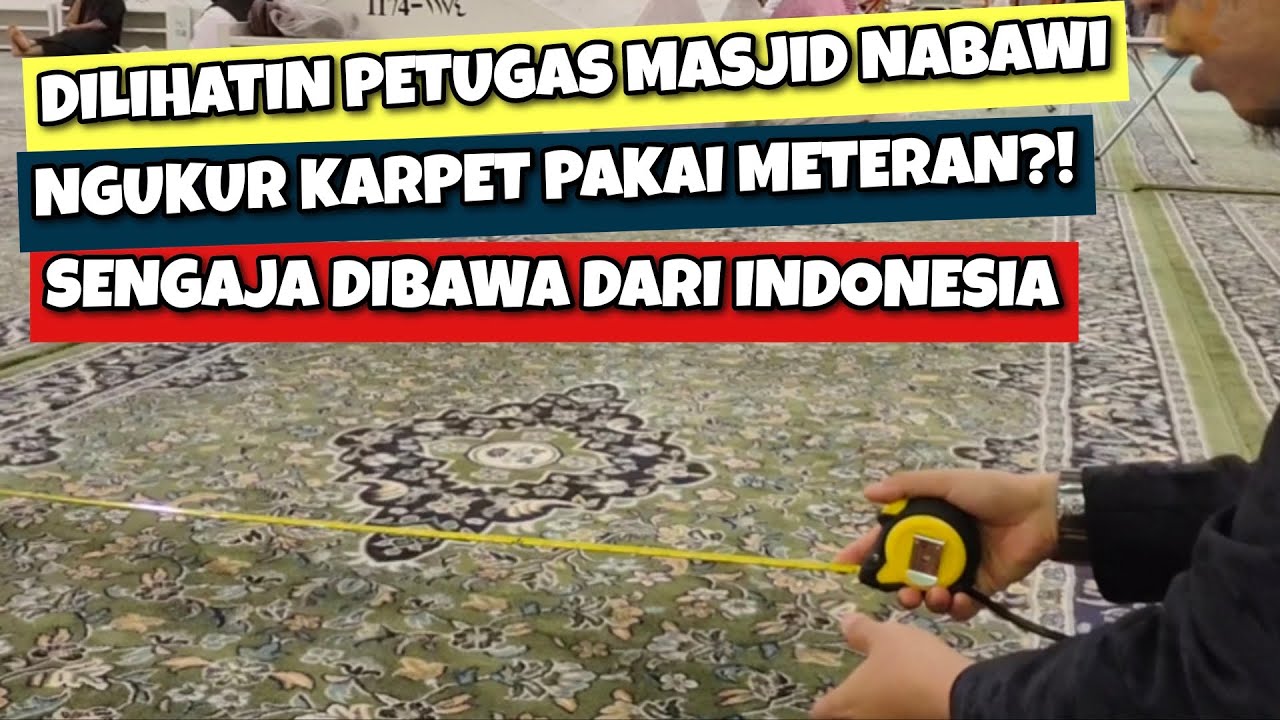 BERAPA METER LEBAR KARPET MASJID NABAWI?