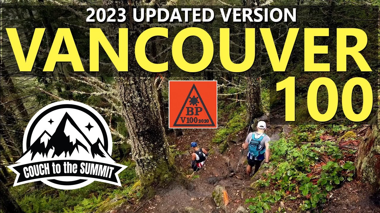 VANCOUVER 100  |  2023 Update showcasing Vancouver's Baden Powell Trail