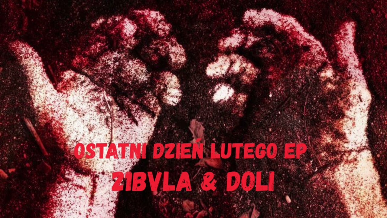 21BVLA & DOLI - OSTATNI DZIEŃ LUTEGO (OSTATNI DZIEŃ LUTEGO EP) prod. KUBSY BEATS