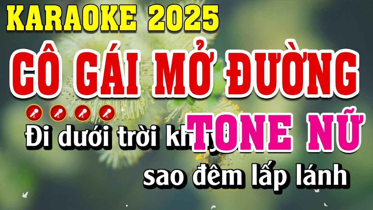 Cô Gái Mở Đường Karaoke Tone Nữ | Đình Long Karaoke