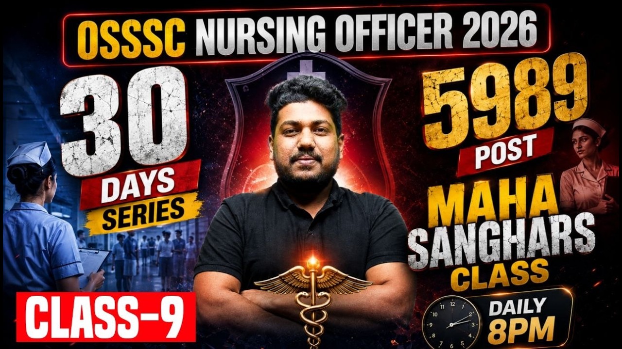 OSSSC NURSING OFFICER  2026 // CLASS - 09 // 30 DAYS  SERIES | By Satya Sir | Vidyanubhab
