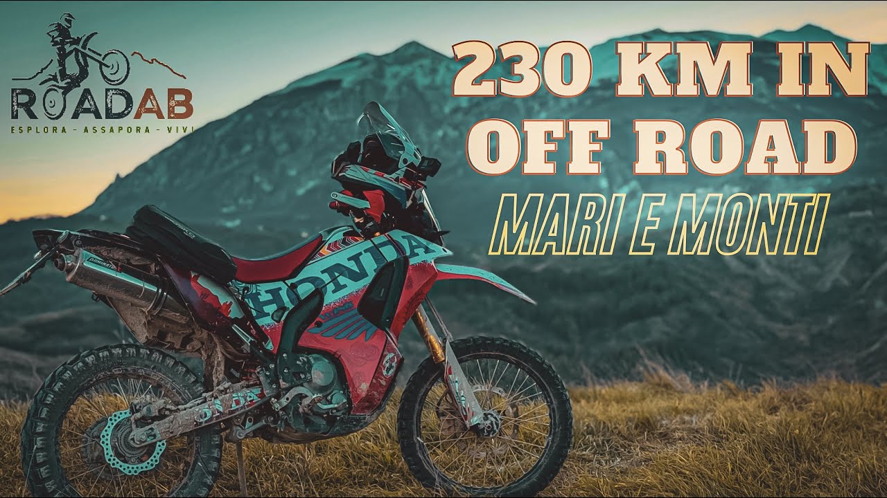 230 km di off road | Sulle tracce del Mare e Monti adventouring | CRF 250 rally