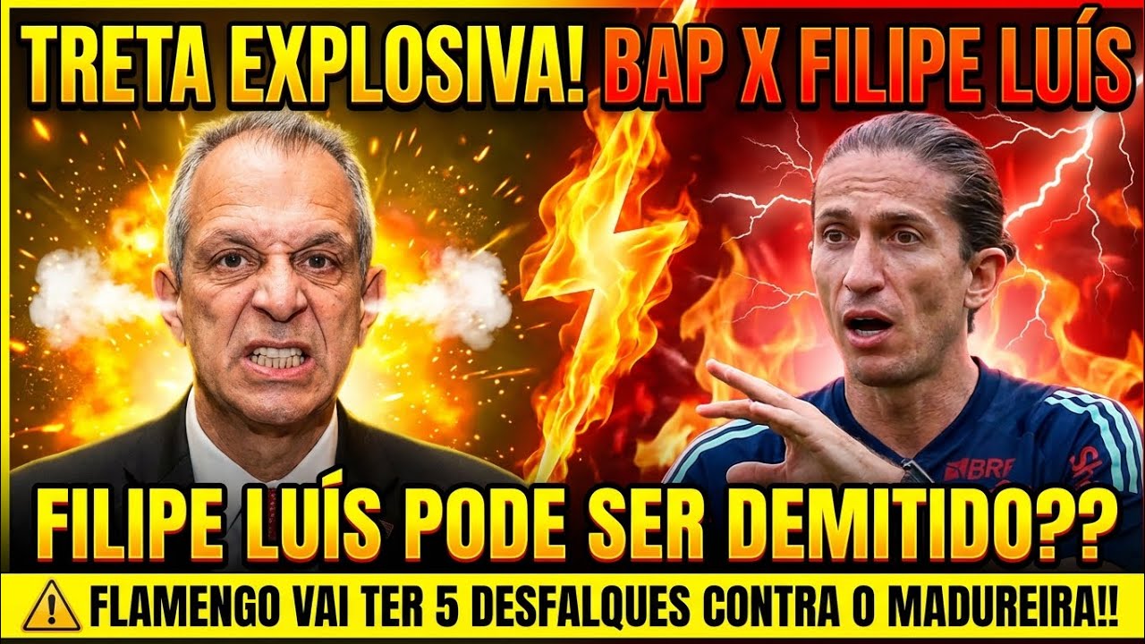 CLIMA TENSO NO FLAMENGO! O REAL MOTIVO DO RACHA ENTRE BAP E FILIPE LUÍS VAZOU!