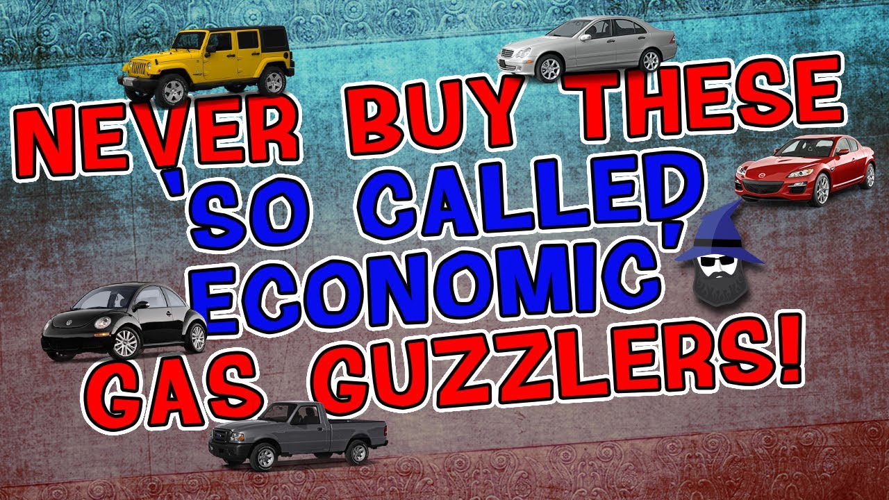 The CAR WIZARD shares which 'So Called Economic' cars that are hidden gas guzzlers to NEVER buy