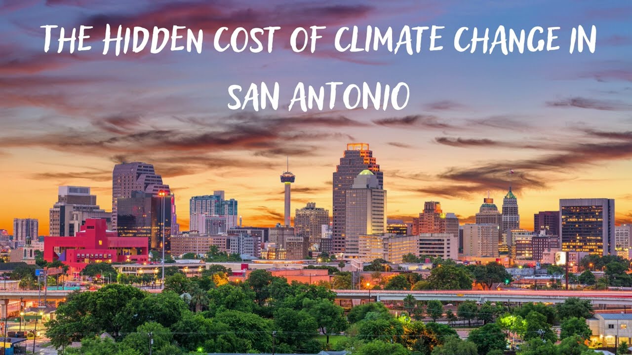 The Hidden Cost of Climate Change in San Antonio