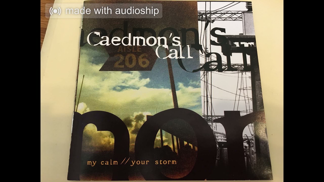 05 Forget What You Know Caedmon’s Call