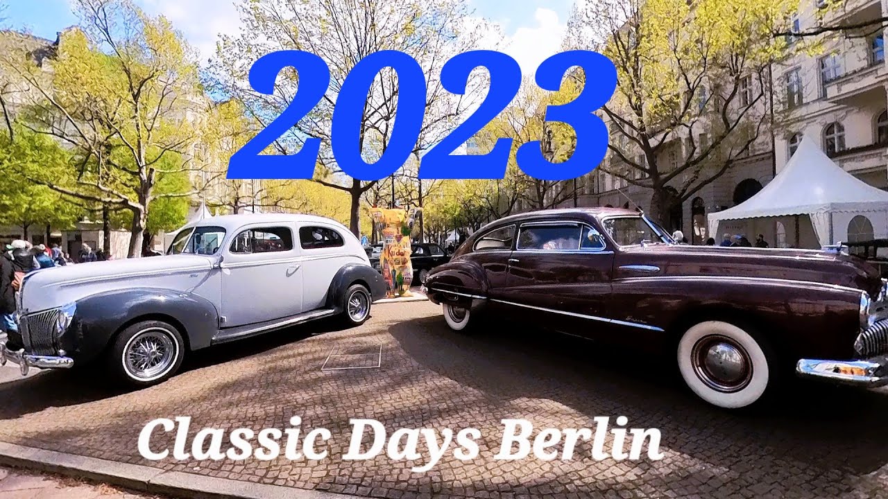 Classic Days Berlin 2023 Oldtimer Event 06.- 07.5.2023 Kurfürstendamm Autos - historische Fahrzeuge