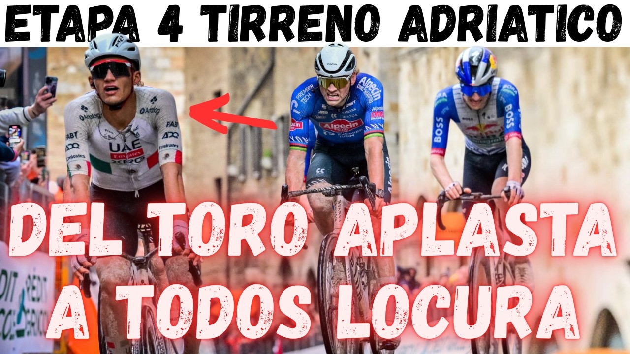 ETAPA 4 TIRRENO ADRIATICO 2026/ISAAC DEL TORO ATACA Y APLASTA A TODOS